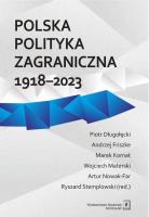 Polska polityka zagraniczna 1918-2023. Autor: Stemplowski Ryszard, Kornat Marek, Materski Wojciech, Długołęcki Piotr, Andrzej Friszke, Artur Nowak. SmakLiter.pl Okładka książki Polska polityka zagraniczna 1918-2023
