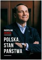 Polska. Stan państwa. Autor: Radosław Sikorski. SmakLiter.pl Okładka książki Polska. Stan państwa