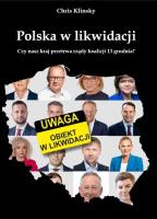 Polska w likwidacji. Autor: Chris Klinsky. SmakLiter.pl Okładka książki Polska w likwidacji