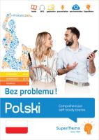 Polski. Bez problemu! Comprehensive self-study course (elementary level A1-A2, intermediate B1-B2 an. Autor: Masłowska Ewa. SmakLiter.pl Okładka książki Polski. Bez problemu! Comprehensive self-study course (elementary level A1-A2, intermediate B1-B2 an