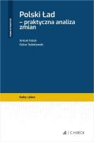 Polski Ład - praktyczna analiza zmian. Autor: dr Antoni Kolek, Sobolewski Oskar. SmakLiter.pl Okładka książki Polski Ład - praktyczna analiza zmian