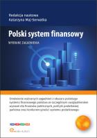 Polski system finansowy Wybrane zagadnienia. Autor: Podobińska Julia, Sowa Jakub, Strojna Gabriela, Tabor Michał, Żuk Dawid. SmakLiter.pl Okładka książki Polski system finansowy Wybrane zagadnienia