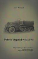 Polskie ciągniki wojskowe Ciągniki kołowe i kołowo-gąsienicowe. Autor: Romanek Jacek. SmakLiter.pl Okładka książki Polskie ciągniki wojskowe Ciągniki kołowe i kołowo-gąsienicowe