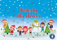 Polskie kolędy dla dzieci + CD. Autor: Opracowanie zbiorowe. SmakLiter.pl Okładka książki Polskie kolędy dla dzieci + CD