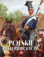 Polskie pieśni patriotyczne w.2. Autor: Nożyńska-Demianiuk Agnieszka. SmakLiter.pl Okładka książki Polskie pieśni patriotyczne w.2