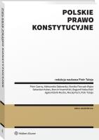 Polskie prawo konstytucyjne. Autor: Tuleja Piotr, Dębowska Aleksandra, Florczak-Wątor Monika, Bogumił Naleziński, Agata Niżnik-Mucha, Maciej Pach, Czarny Piotr, Marcin Krzemiński, Kubas Sebastian. SmakLiter.pl Okładka książki Polskie prawo konstytucyjne