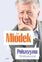 Polszczyzna. 200 felietonów o języku. Autor: Miodek Jan. SmakLiter.pl Okładka książki Polszczyzna. 200 felietonów o języku
