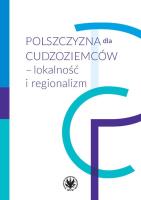 Okładka książki Polszczyzna dla cudzoziemców - lokalność i regionalizm