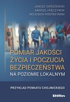 Okładka książki Pomiar jakości życia i poczucia bezpieczeństwa na poziomie lokalnym
