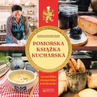 Pomorska książka kucharska. Autor: Zaremba-Szuba Grażyna. SmakLiter.pl Okładka książki Pomorska książka kucharska
