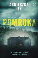 Pomroka. Autor: Jeż Agnieszka. SmakLiter.pl Okładka książki Pomroka