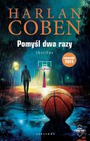 Pomyśl dwa razy. Myron Bolitar. Autor: Harlan Coben. SmakLiter.pl Okładka książki Pomyśl dwa razy. Myron Bolitar