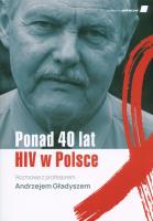 Ponad 40 lat HIV w Polsce. Autor: Krawczyk Karolina. SmakLiter.pl Okładka książki Ponad 40 lat HIV w Polsce