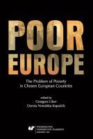Poor Europe. The Problem of Poverty in Chosen.... Autor: red. Grzegorz Libor, Dorota Nowalska-Kapuścik. SmakLiter.pl Okładka książki Poor Europe. The Problem of Poverty in Chosen...