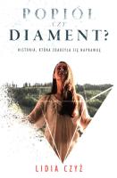 Popiół czy diament. Autor: Czyż Lidia. SmakLiter.pl Okładka książki Popiół czy diament