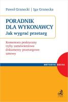 Poradnik dla Wykonawcy. Jak wygrać przetarg?. Autor: Granecka Iga, Granecki Paweł. SmakLiter.pl Okładka książki Poradnik dla Wykonawcy. Jak wygrać przetarg?