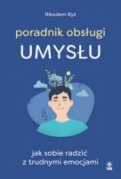 Poradnik obsługi umysłu. Autor: Nikodem Ryś. SmakLiter.pl Okładka książki Poradnik obsługi umysłu