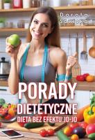 Porady dietetyczne. Dieta bez efektu jo-jo. Autor: Sawicka Dorota. SmakLiter.pl Okładka książki Porady dietetyczne. Dieta bez efektu jo-jo