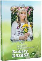 Porady naturoterapeutki Barbary Kazany. Część 2. Autor: Barbara Kazana. SmakLiter.pl Okładka książki Porady naturoterapeutki Barbary Kazany. Część 2