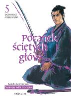 Poranek ściętych głów 5. Autor: Kazuo Koike. SmakLiter.pl Okładka książki Poranek ściętych głów 5