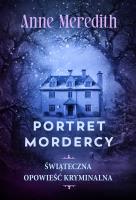 Portret mordercy. Świąteczny kryminał. Autor: Anne Meredith. SmakLiter.pl Okładka książki Portret mordercy. Świąteczny kryminał