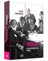 Posełki. Osiem pierwszych kobiet. Autor: Wiechnik Olga. SmakLiter.pl Okładka książki Posełki. Osiem pierwszych kobiet
