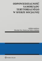 Postawy i reguły odpowiedzialności samorządu terytorialnego w sferze socjalnej. Autor: Stec Mirosław, Małysa-Sulińska Katarzyna. SmakLiter.pl Okładka książki Postawy i reguły odpowiedzialności samorządu terytorialnego w sferze socjalnej