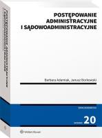 Postępowanie administracyjne i sądowoadministracyjne. Autor: Adamiak Barbara. SmakLiter.pl Okładka książki Postępowanie administracyjne i sądowoadministracyjne