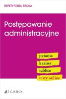 Postępowanie administracyjne. Pytania. Kazusy. Tablice. Testy online. Autor:   Praca zbiorowa. SmakLiter.pl Okładka książki Postępowanie administracyjne. Pytania. Kazusy. Tablice. Testy online