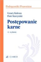 Postępowanie karne wyd.4. Autor: prof. dr hab. Cezary Kulesza, dr Piotr Starzyński. SmakLiter.pl Okładka książki Postępowanie karne wyd.4