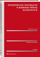 Okładka książki Postępowanie notarialne w Kodeksie spółek handlowych