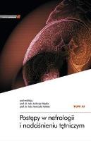 Postępy w nefrologii i nadciśnieniu tętniczym T.11. Autor: A. Więcek, F. Kokot. SmakLiter.pl Okładka książki Postępy w nefrologii i nadciśnieniu tętniczym T.11