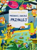 Poszukaj, znajdź, przyklej - dzika przyroda. Autor:   Praca zbiorowa. SmakLiter.pl Okładka książki Poszukaj, znajdź, przyklej - dzika przyroda
