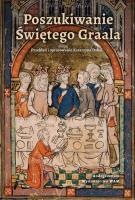 Poszukiwanie Świętego Graala. Autor: Dybeł Katarzyna. SmakLiter.pl Okładka książki Poszukiwanie Świętego Graala