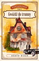 Potomkowie T.3 Gwóźdź do trumny. Autor: Bizuk Agata. SmakLiter.pl Okładka książki Potomkowie T.3 Gwóźdź do trumny