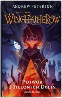 Potwór z Zielonych Dolin. Autor: Andrew Peterson. SmakLiter.pl Okładka książki Potwór z Zielonych Dolin