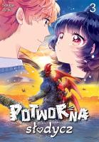 Potworna słodycz. Tom 3. Autor: Spica Aoki. SmakLiter.pl Okładka książki Potworna słodycz. Tom 3