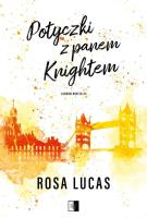 Potyczki z panem Knightem. London Mister. Tom 3. Autor: Lucas Rosa. SmakLiter.pl Okładka książki Potyczki z panem Knightem. London Mister. Tom 3
