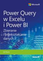 Power Query w Excelu i Power BI. Zbieranie i przekształcanie danych. Autor: Gil Raviv. SmakLiter.pl Okładka książki Power Query w Excelu i Power BI. Zbieranie i przekształcanie danych