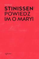 Powiedz im o Maryi. Autor: Wilfrid Stinissen OCD. SmakLiter.pl Okładka książki Powiedz im o Maryi