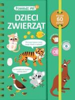 Powiedz mi! Dzieci zwierząt. Autor: Cecile Jugla. SmakLiter.pl Okładka książki Powiedz mi! Dzieci zwierząt