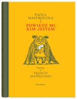Powiedz mi, kim jestem. Filigrany. Tom 1. Autor: Paola Mastrocola. SmakLiter.pl Okładka książki Powiedz mi, kim jestem. Filigrany. Tom 1