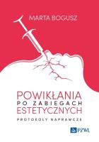 Okładka książki Powikłania po zabiegach estetycznych. Protokoły naprawcze