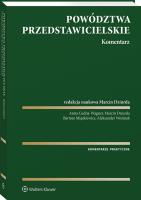 Powództwa przedstawicielskie. Komentarz. Autor: Dziurda Marcin, Aleksander Woźniak, Bartosz Miąskiewicz, Anna Cudna-Wagner. SmakLiter.pl Okładka książki Powództwa przedstawicielskie. Komentarz