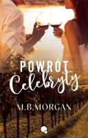 Powrót celebryty. Autor: M.B. Morgan. SmakLiter.pl Okładka książki Powrót celebryty