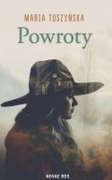 Powroty. Autor: Maria Tuszyńska. SmakLiter.pl Okładka książki Powroty