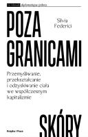 Poza granicami skóry. Autor: Federici Silvia. SmakLiter.pl Okładka książki Poza granicami skóry