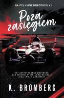 Poza zasięgiem. Autor: K. Bromberg. SmakLiter.pl Okładka książki Poza zasięgiem