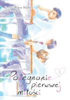 Okładka książki Pożegnanie pierwszej miłości. Tom 1