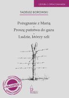 Pożegnanie z Marią, Proszę państwa do gazu, Ludzie. Autor: Borowski Tadeusz. SmakLiter.pl Okładka książki Pożegnanie z Marią, Proszę państwa do gazu, Ludzie